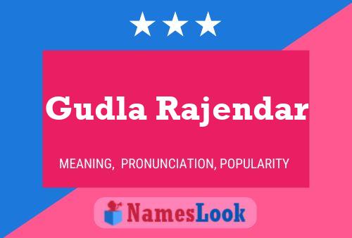 Постер имени Gudla Rajendar