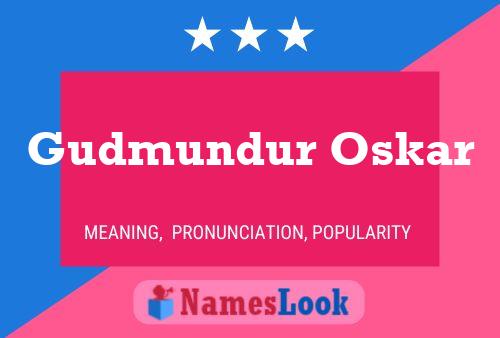 Постер имени Gudmundur Oskar