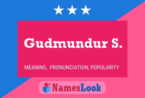 Постер имени Gudmundur S.