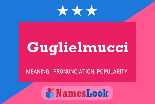 Постер имени Guglielmucci