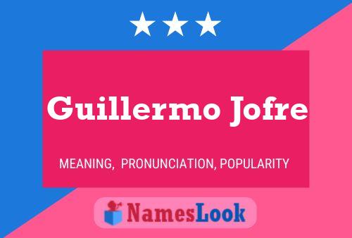 Постер имени Guillermo Jofre