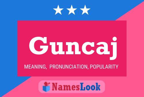 Постер имени Guncaj