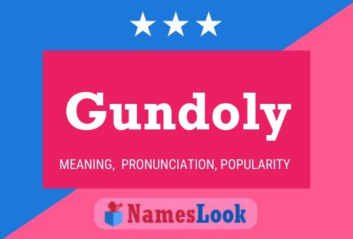 Постер имени Gundoly