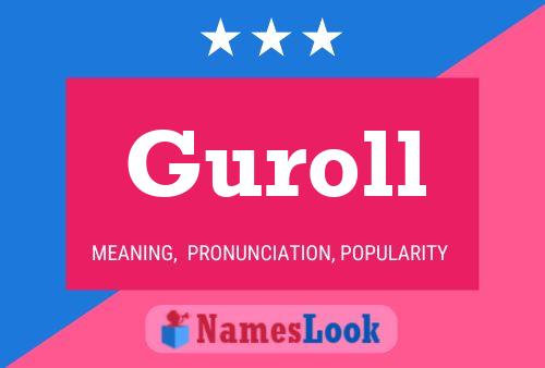 Постер имени Guroll