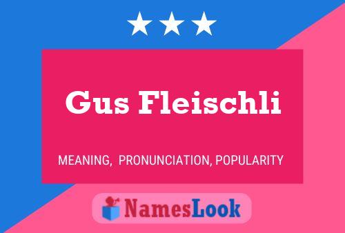 Постер имени Gus Fleischli