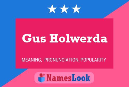 Постер имени Gus Holwerda