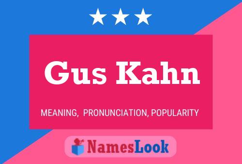 Постер имени Gus Kahn