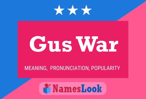 Постер имени Gus War