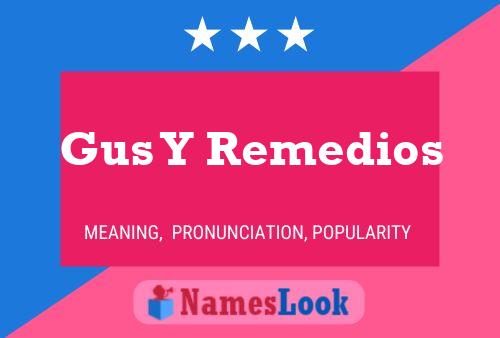 Постер имени Gus Y Remedios