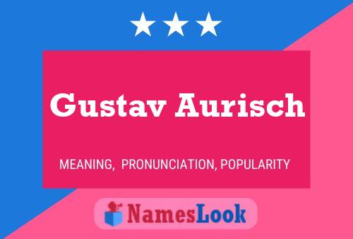 Постер имени Gustav Aurisch