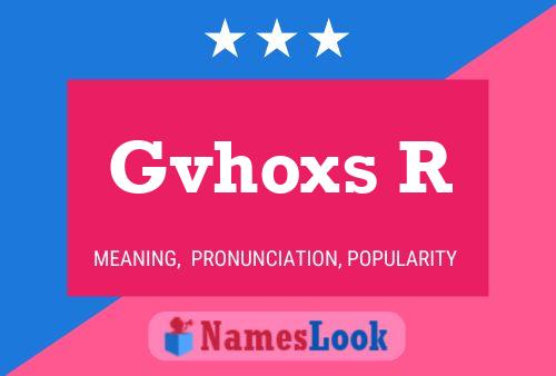 Постер имени Gvhoxs R