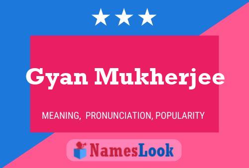 Постер имени Gyan Mukherjee