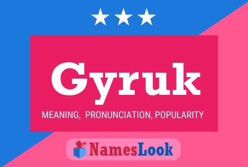 Постер имени Gyruk