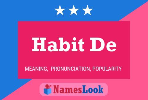 Постер имени Habit De