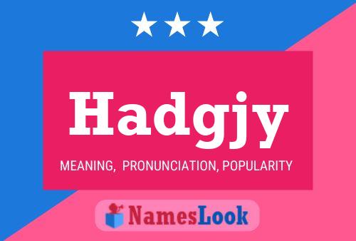 Постер имени Hadgjy