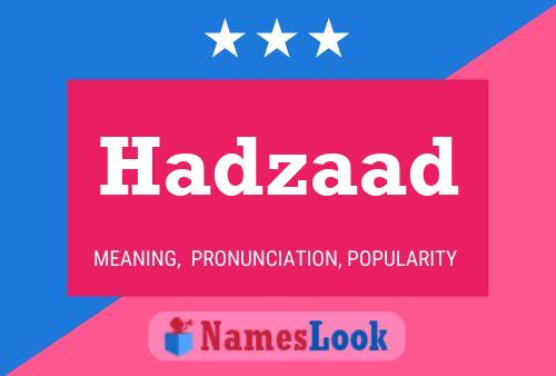 Постер имени Hadzaad