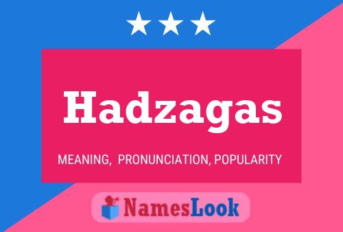 Постер имени Hadzagas