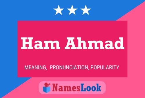 Постер имени Ham Ahmad