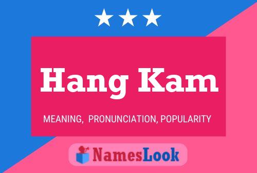 Постер имени Hang Kam