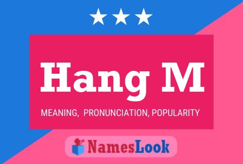 Постер имени Hang M