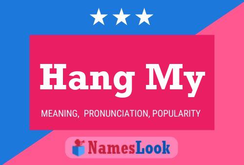 Постер имени Hang My