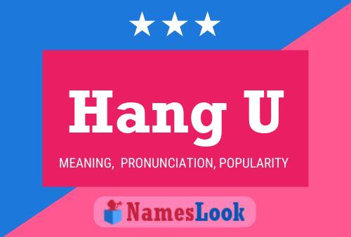 Постер имени Hang U