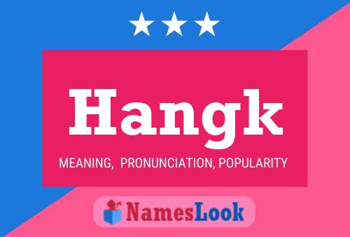 Постер имени Hangk