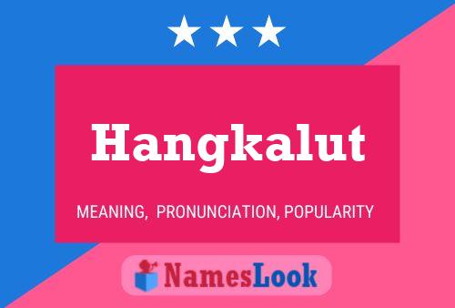 Постер имени Hangkalut