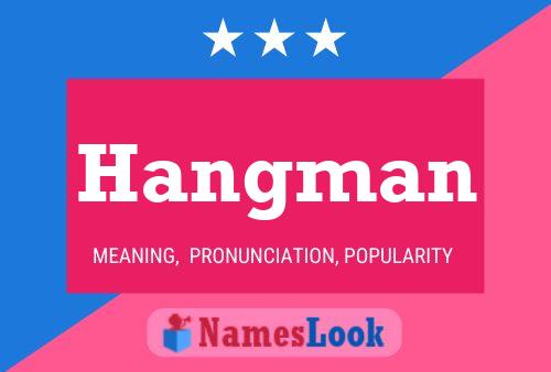 Постер имени Hangman