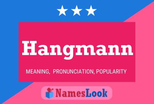 Постер имени Hangmann