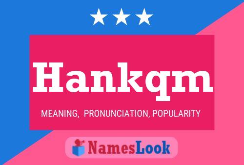 Постер имени Hankqm