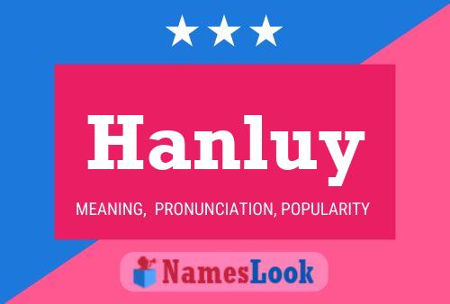 Постер имени Hanluy