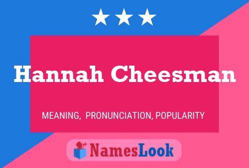 Постер имени Hannah Cheesman