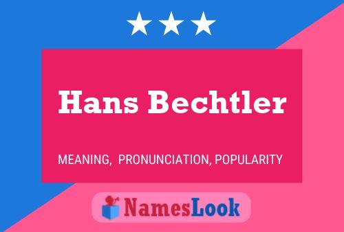 Постер имени Hans Bechtler