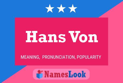 Постер имени Hans Von