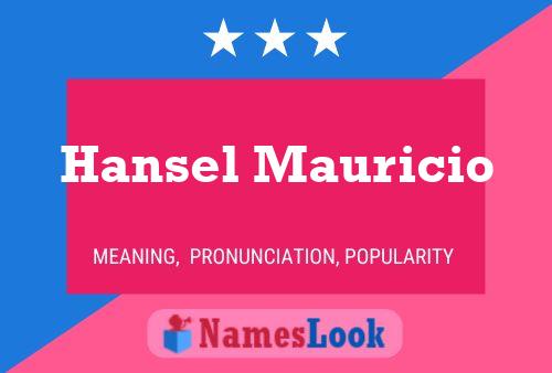 Постер имени Hansel Mauricio