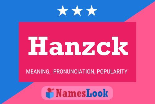 Постер имени Hanzck