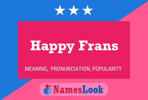 Постер имени Happy Frans