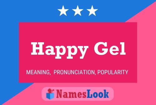 Постер имени Happy Gel