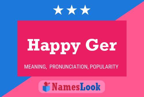 Постер имени Happy Ger