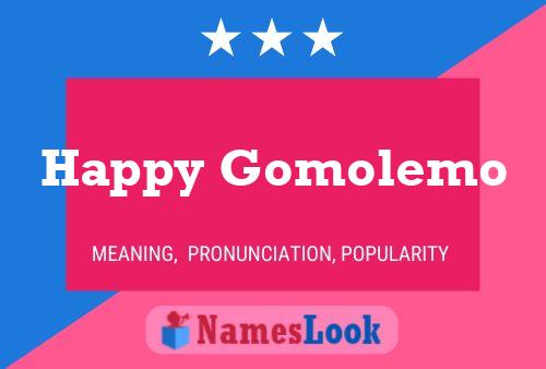 Постер имени Happy Gomolemo