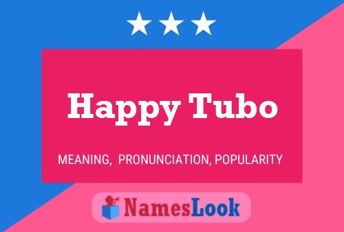 Постер имени Happy Tubo