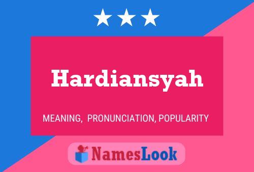 Постер имени Hardiansyah