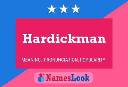 Постер имени Hardickman