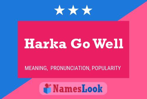 Постер имени Harka Go Well