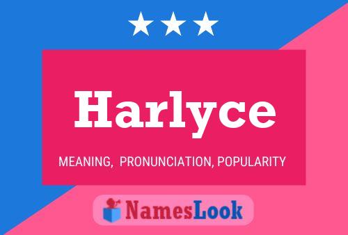 Постер имени Harlyce