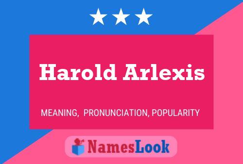 Постер имени Harold Arlexis