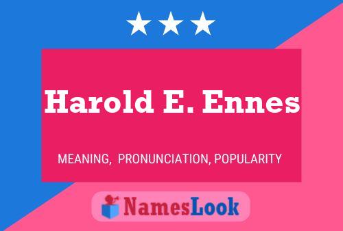 Постер имени Harold E. Ennes