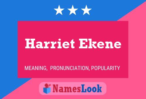 Постер имени Harriet Ekene