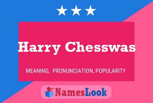 Постер имени Harry Chesswas